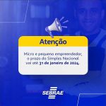 Sebrae RS orienta MEI e pequenas empresas a regularizarem débitos do Simples Nacional